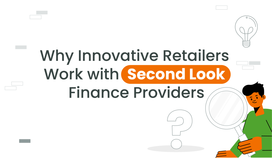 why innovative retailers work with second look financing providers: image